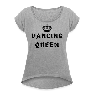Women / T-Shirts Dancing Queen - Adult Roll-Cuff T-Shirt Dancing Queen - Adult Roll Cuff T-Shirt