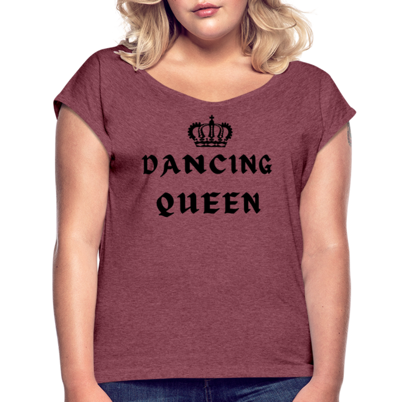 Women / T-Shirts Dancing Queen - Adult Roll-Cuff T-Shirt Dancing Queen - Adult Roll Cuff T-Shirt