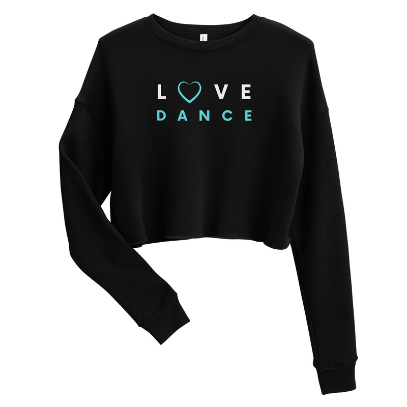 Women / Sweatshirts Black (Blue text) / S Love Dance - Cropped Fleece Sweatshirt