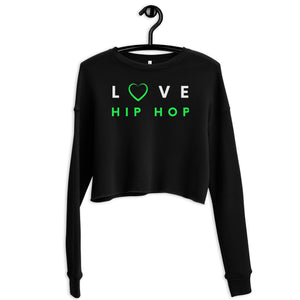 Women / Sweatshirts S Love Hip Hop - Cropped Fleece Sweatshirt