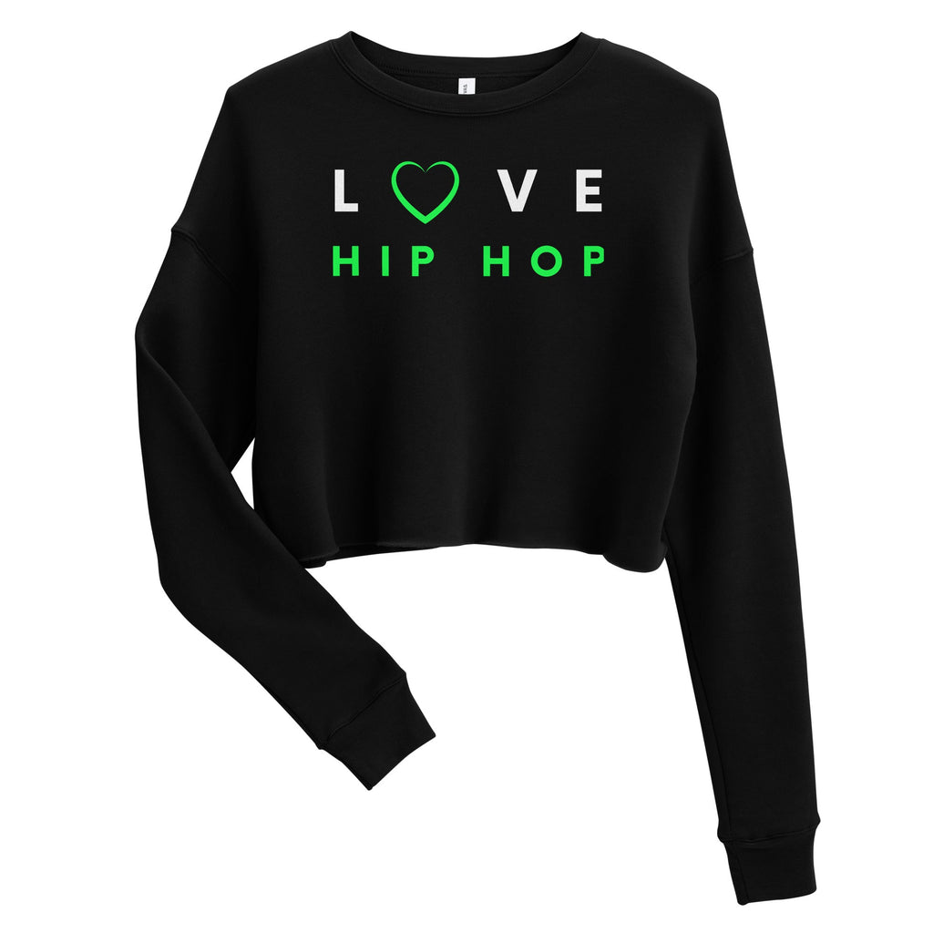 Women / Sweatshirts Love Hip Hop - Cropped Fleece Sweatshirt