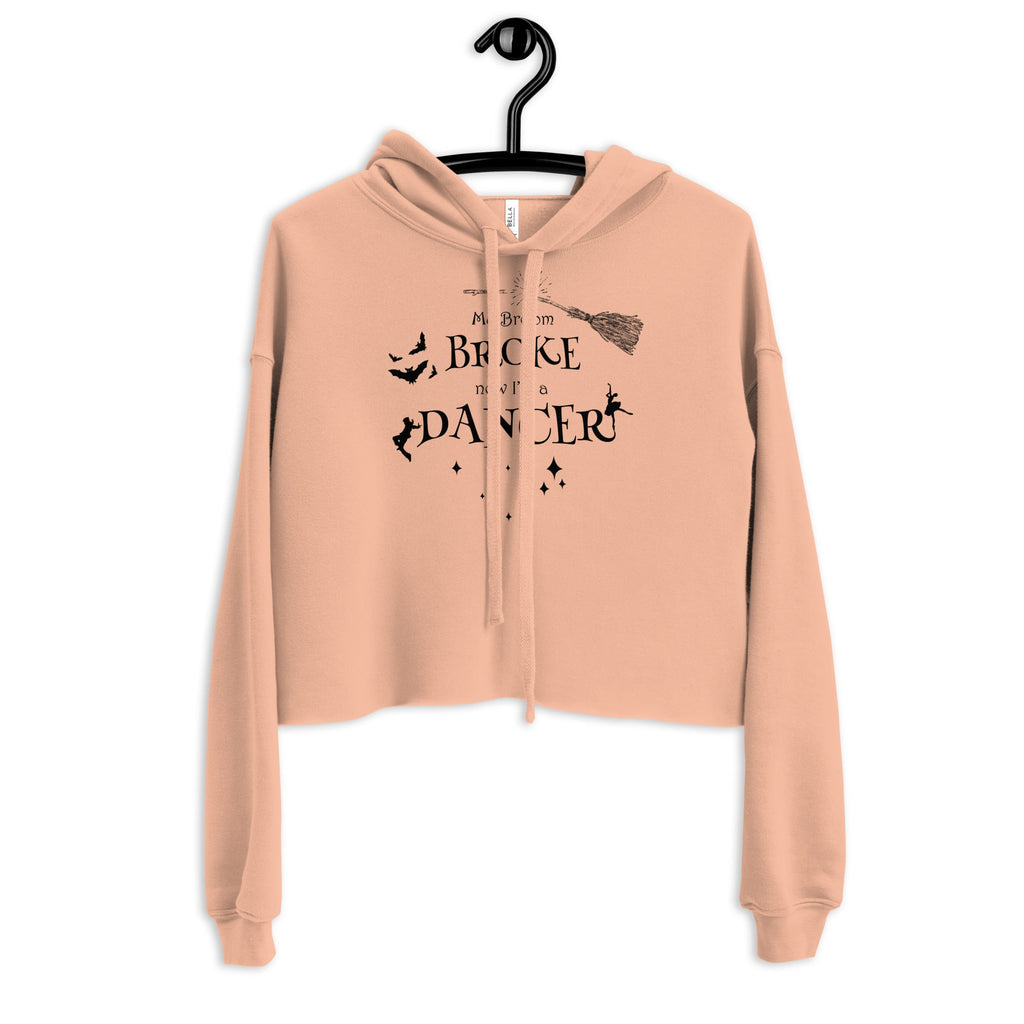 Women / Hoodies Peach / S My Broom Broke - Dancer Cropped Fleece Hoodie