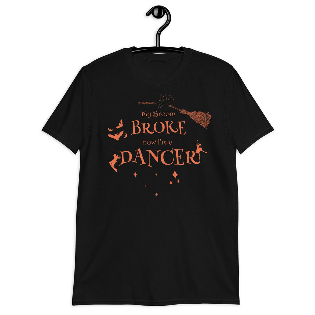 Women / T-Shirts Black / S My Broom Broke - Dancer Halloween T-Shirt