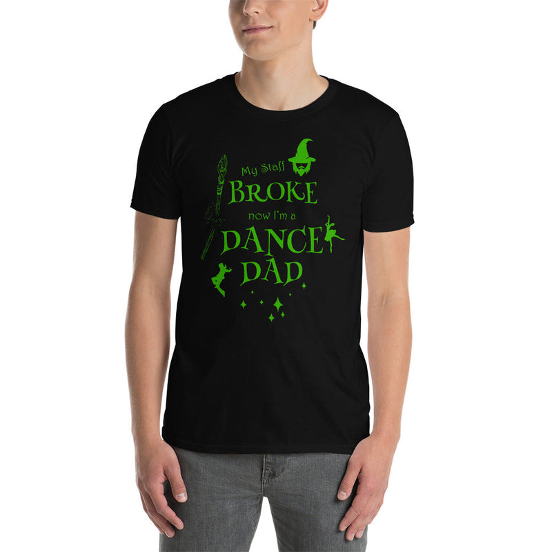 Men / T-Shirts Black / S My Staff Broke - Dance Dad Halloween T-Shirt