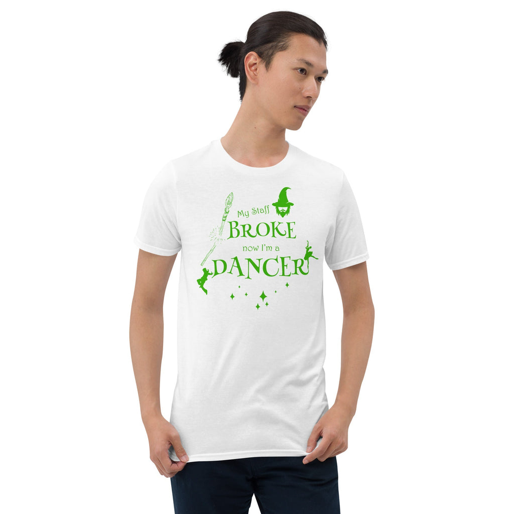 Men / T-Shirts White / S My Staff Broke - Dancer Halloween T-Shirt