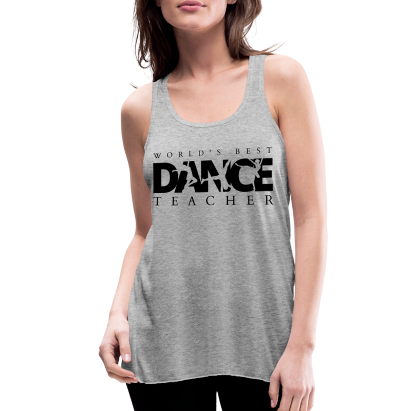 Women / T-Shirts Heather gray / XS World's Best Dance Teacher - Adult  Flowy Tank Top World's Best Dance Teacher -Adult  Flowy Tank Top