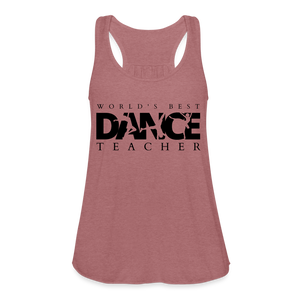 Women / T-Shirts World's Best Dance Teacher - Adult  Flowy Tank Top World's Best Dance Teacher -Adult  Flowy Tank Top