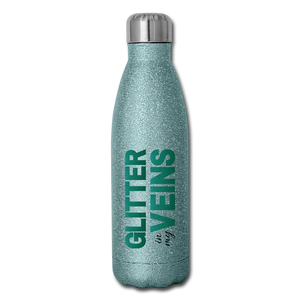 Gifts & Accessories / Water Bottles Glitter in my Veins (Turquoise Glitter Effect) - Insulated Stainless Steel Water Bottle