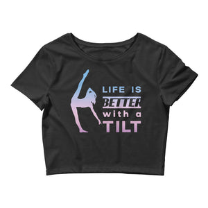 Women / Crop Tops Black / XS/SM Life is Better with a Tilt - Crop Top