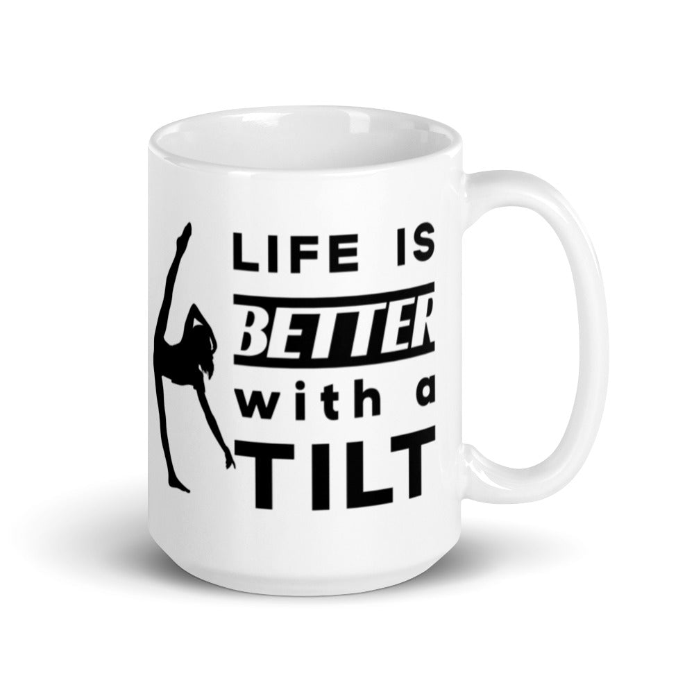 Gifts & Accessories / Mugs 15oz Life is Better with a Tilt - Glossy Mug