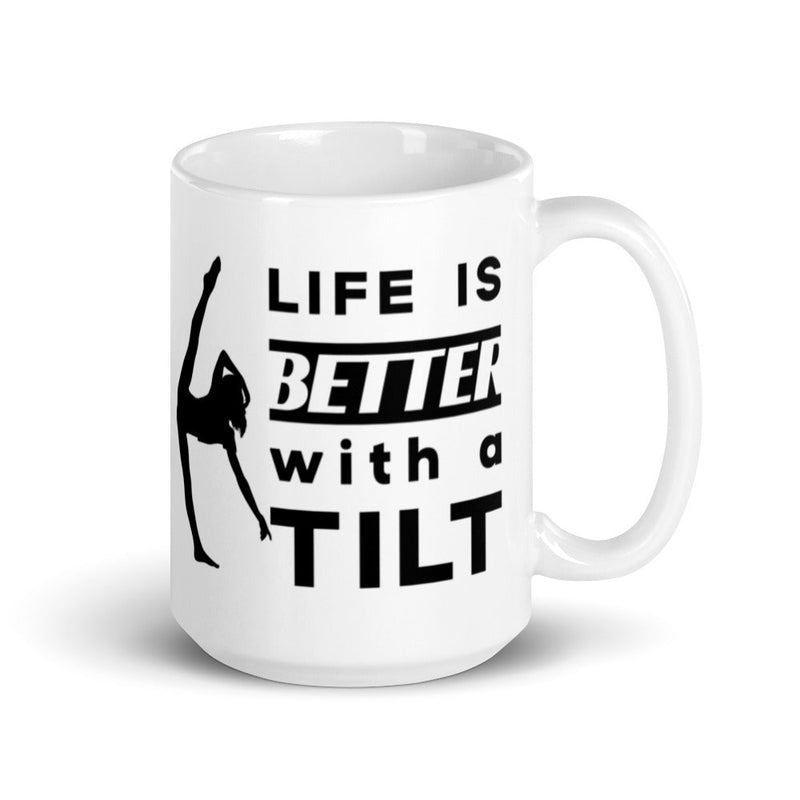 Gifts & Accessories / Mugs 15oz Life is Better with a Tilt - Glossy Mug