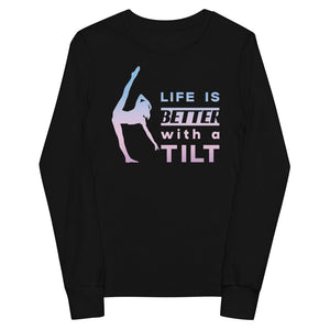 Kids / Long T-Shirts Life is Better with a Tilt - Kids Long-Sleeved Tee