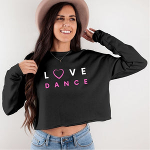 Women / Sweatshirts Black (pink text) / S Love Dance - Cropped Fleece Sweatshirt