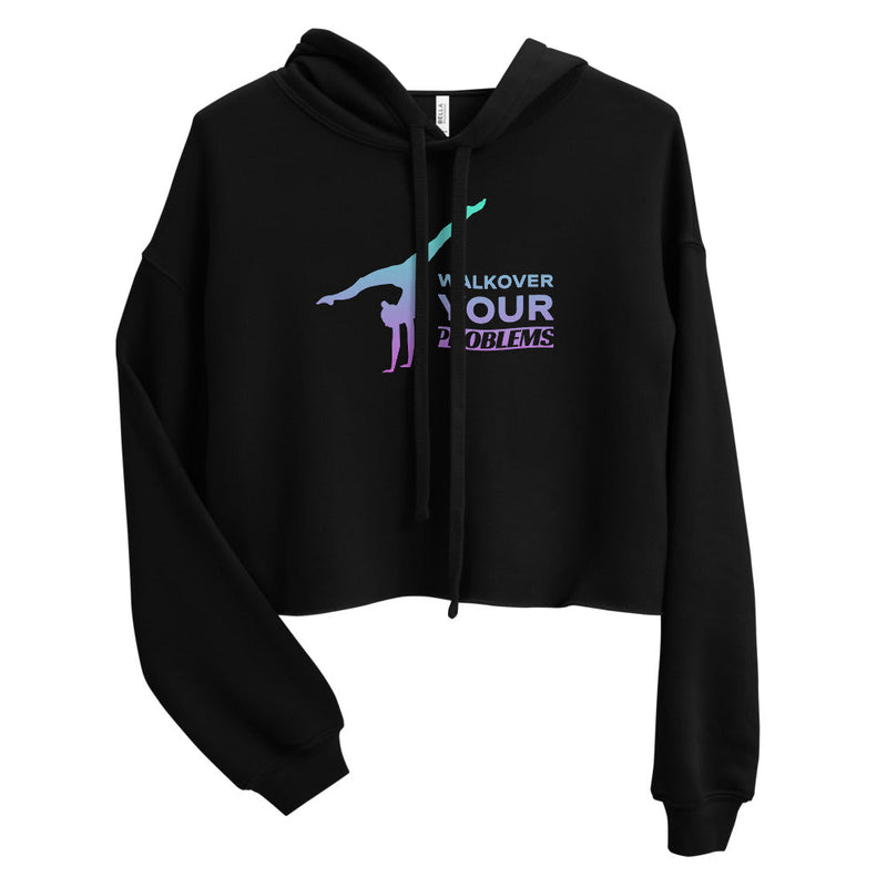 Women / Hoodies Walkover Your Problems - Cropped Fleece Hoodie - Designed with Emeline