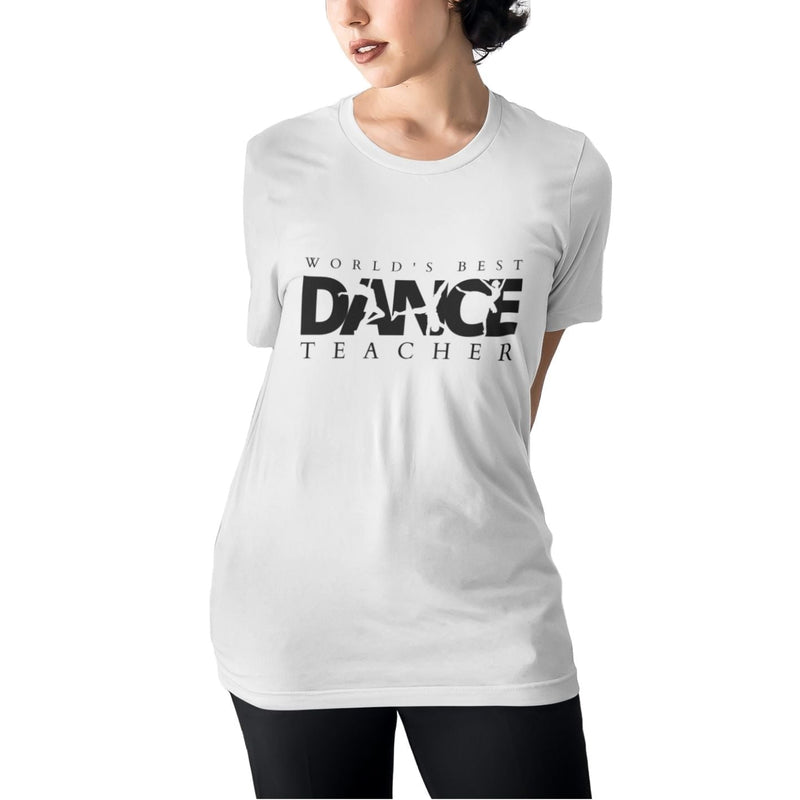 Women / T-Shirts World's Best Dance Teacher - Cotton T-Shirt