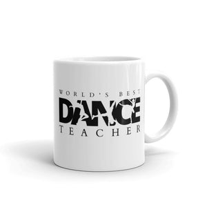 Gifts & Accessories / Mugs 11oz World's Best Dance Teacher (white) - Ceramic Mug